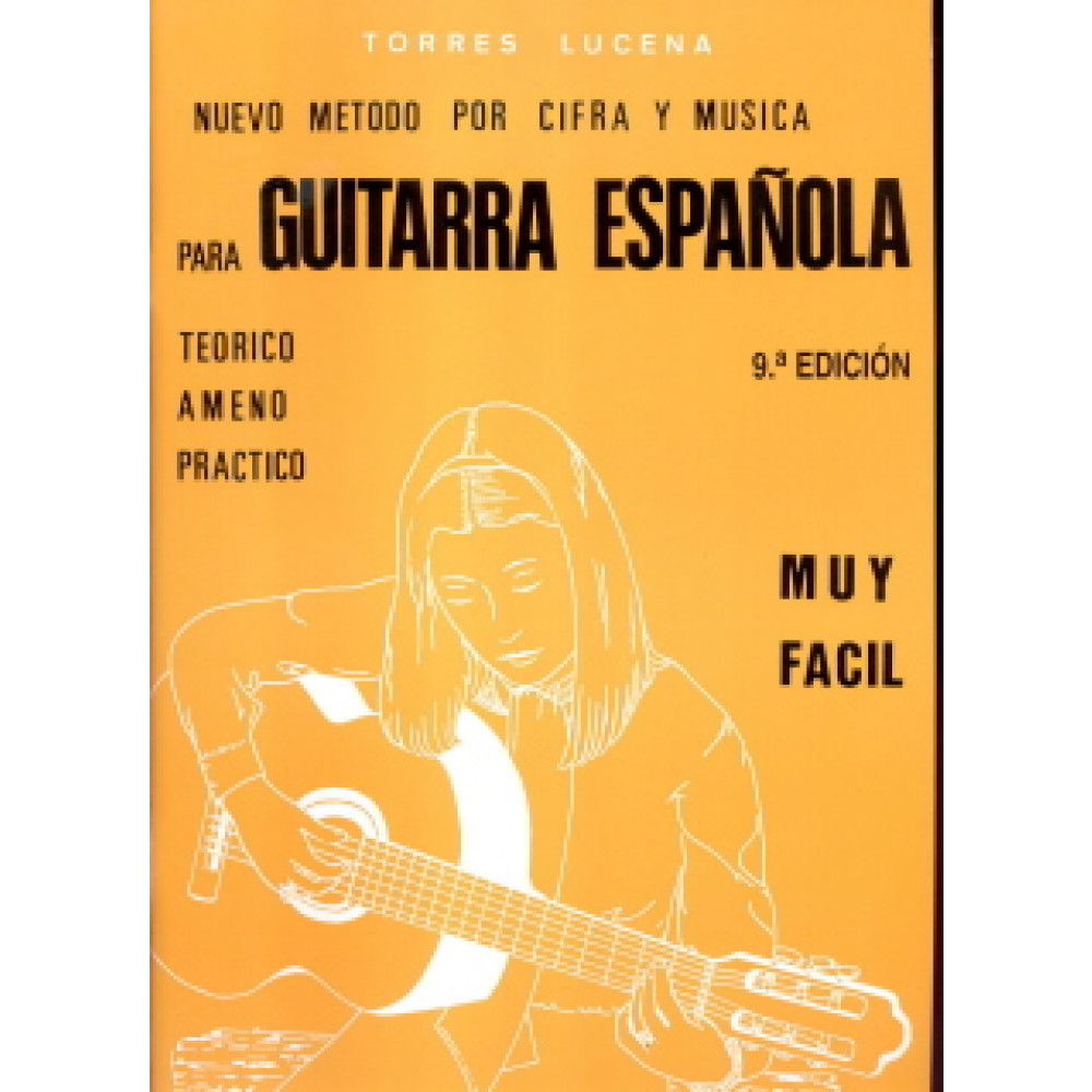 NUEVO METODO POR CIFRA Y LETRA PARA GUITARRA ESPAÑOLA TEORICO Y PRACTICO DE TORRES LUCENA