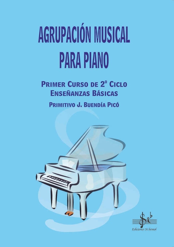 AGRUPACIÓN MUSICAL PIANO PRIMER CURSO 2 CICLO